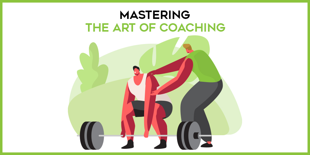 master the art of coaching